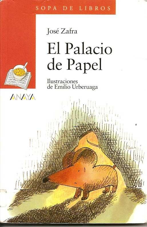 El Palacio de Papel. José Zafra. Ilustr.: Emilio Urberuaga. Boletín de biblioteca nº 2 / Abril 2008/ Pág.
