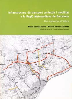 - Manel Larrosa i Màrius Navazo: Infraestructura de transport col lectiu i mobilitat a la regió Metropolitana de Barcelona. ADENC 2005.