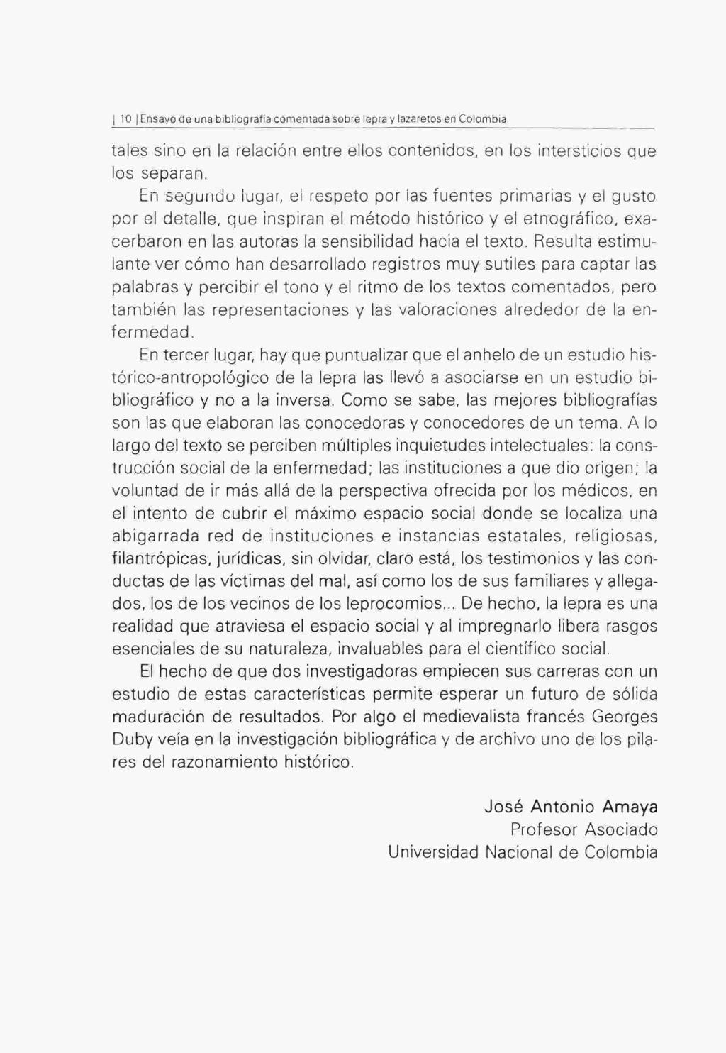 I 10 j Ensayo de una bibliografía comentada sobre lepra y lazaretos en Colombia tales sino en la relación entre ellos contenidos, en los intersticios que ios separan.