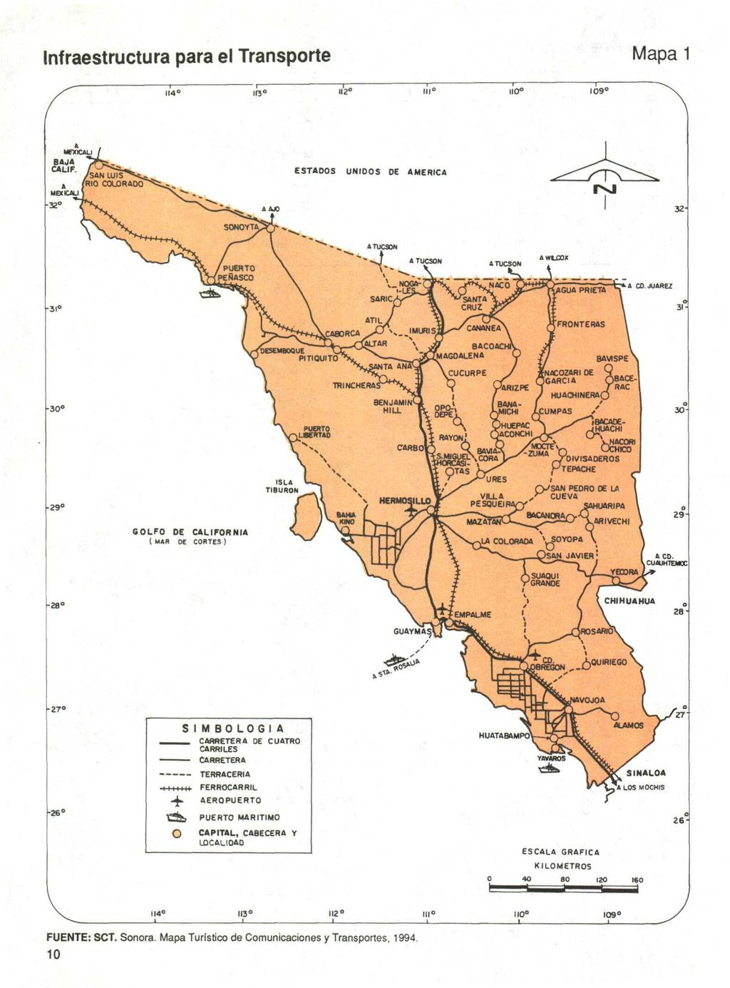 Infraestructura para el Transporte Mapa 1 114 113" III" 9 A MEXICALI BAJA CALIF ESTADOS UNIDOS DE AMERICA SAHUARIPA GOLFO OE CALIFORNIA ( MAR DE CORTES ) "H.