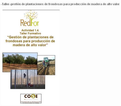 Los apuntes usados para el curso pueden descargarse en la web de RedFor, en el apartado Plantaciones. www.selvicultor.net/redfor Clase práctica.