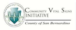 Signos Vitales Comunitarios Los Signos Vitales Comunitarios (CVS) es un esfuerzo impulsado en la comunidad para establecer un marco de mejora de salud en el Condado de San Bernardino.