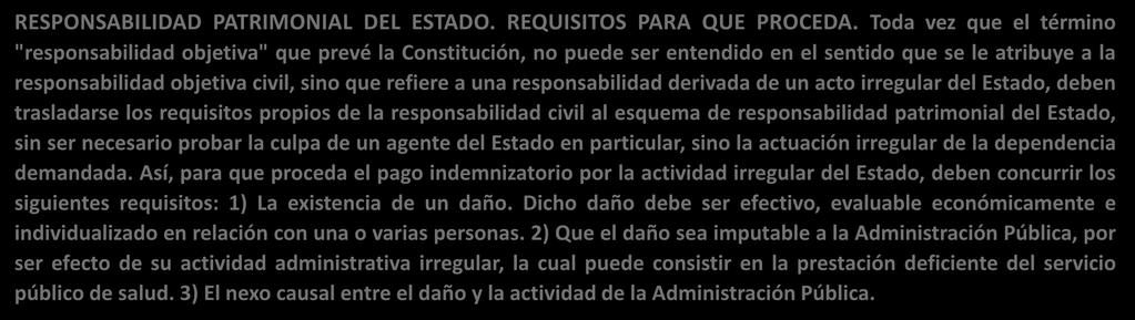 Tesis aislada 1a. CLXXI/2014 (10a.) RESPONSABILIDAD PATRIMONIAL DEL ESTADO. REQUISITOS PARA QUE PROCEDA.