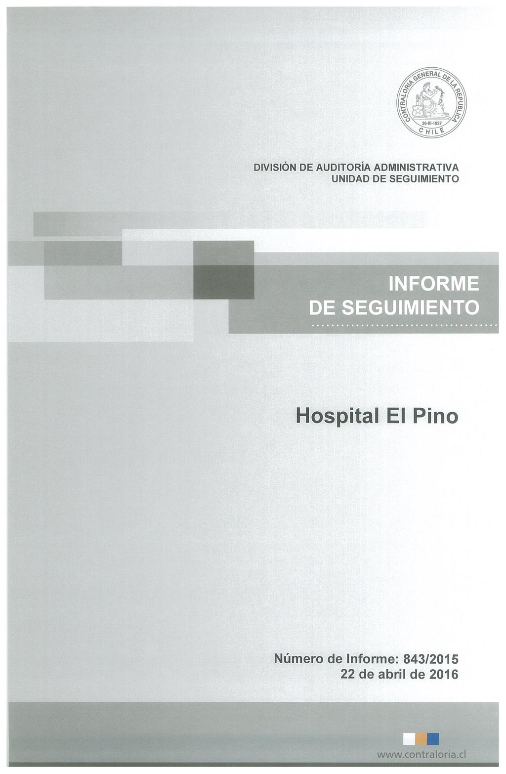 DIVISIÓN DE AUDITORIA ADMINISTRATIVA INFORME DE SEGUIMIENTO Hospital El