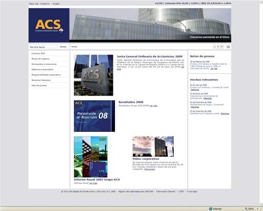 Compromiso con la 4. Transparencia Informativa La herramienta informativa definitiva: el website de ACS El sitio web www.grupoacs.com es una apuesta del Grupo con la comunicación y la transparencia.