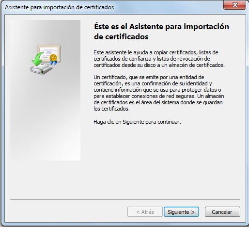 Al hacer clic en la opción Instalar certificado, se desplegará la siguiente ventana, donde harás clic en el botón Siguiente.