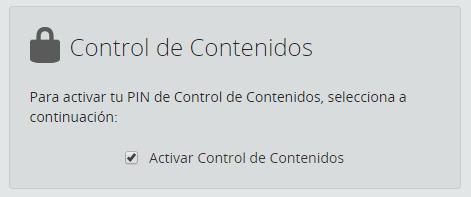 6.2. Control de Contenidos El servicio de Control de Contenidos permite controlar a través de un PIN el acceso a