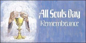 ALL SOULS DAY MASSES On Thursday, November 2nd at 12:10 pm, English Mass and 7:00pm the English and Spanish communities will gather to remember our departed family, friends and parishioners with a