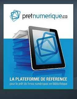 4 - Plataformas de préstamo digital - Internacionales Préstamo de libros digitales: gran éxito en Quebec PRETNUMERIQUE.