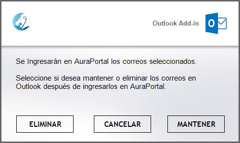 Esta ventana permite decidir si los mensajes que van a ser ubicados en AuraPortal deben ser eliminados de Outlook (con lo que pasará a la carpeta de Elementos eliminados) o deben conservarse.