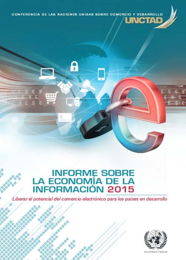 UNCTAD y el comercio electrónico Informe sobre la Economía de la Información Comercio electrónico y ciberlegislación ALADI y SELA Exámen de políticas TIC Desarrollo de