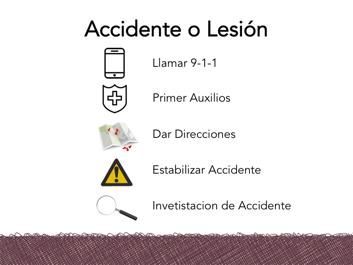 En caso de un accidente o lesión en la granja, siga los siguientes procedimientos: Evalúe la escena del accidente y asegúrese de no ponerse en peligro al ayudar a la persona lesionada Avise a un