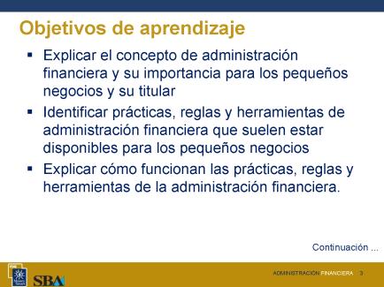 Diapositivas 3 y 4 Objetivos de aprendizaje Repase brevemente los objetivos enumerados en las diapositivas.