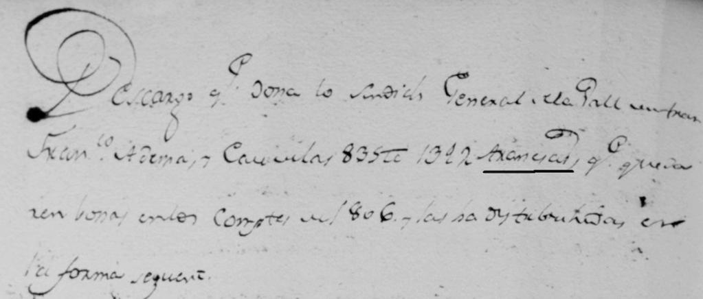 Per exemple, en un document de la comptabilitat de l any 1806 apareix: Descargo que dóna lo Síndic General de la Vall Francisco Ademà Cau de las 835 lliures 13 sous 2 aranesas que quedaren bonas en
