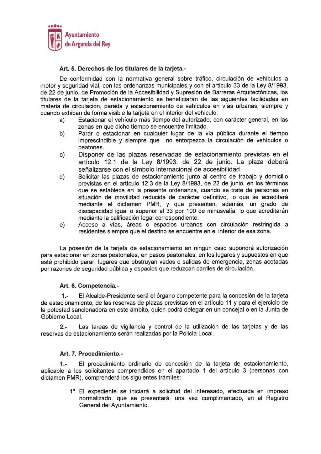 ~ Ayuntamiento l!w de Arganda del Rey Art. 5. Derechos de los titulares de la tarjeta.