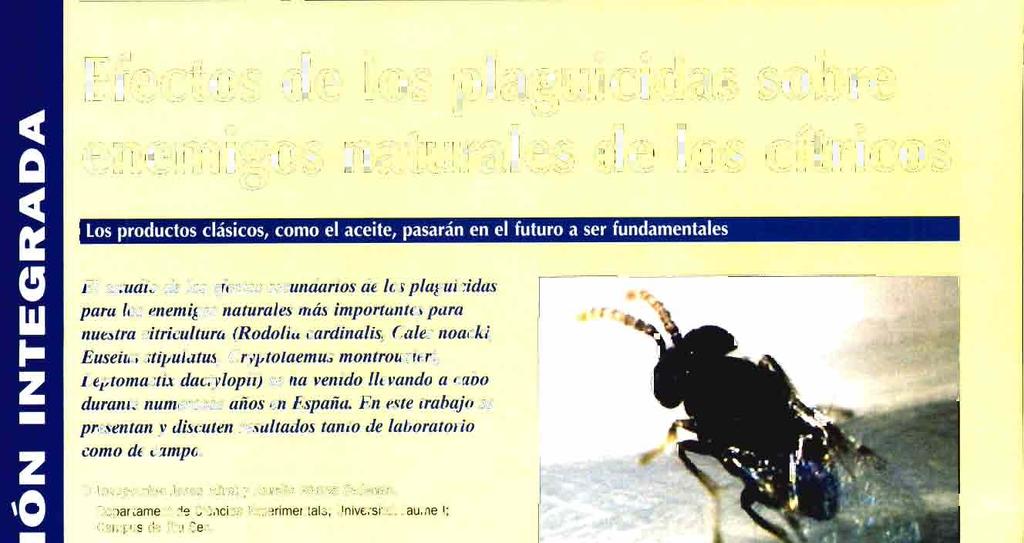 Efectos de l os plaguicidas sobre enemigos natura les de los cítricos t' ^ ^^ ^ ^ ^ ^ r.