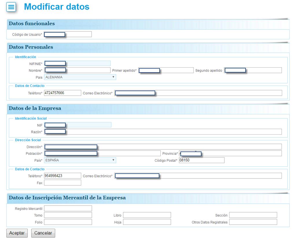 11 MODIFICAR DATOS La pantalla de modificar datos permite modificar los datos de registro del usuario a excepción del NIF de usuario,