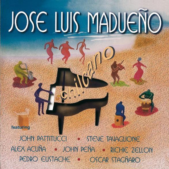 Chilcano - José Luis Madueño (1996) grabado en los Estados Unidos para el sello de Latin jazz Songosaurus, es un álbum en el que presenta sus composiciones de jazz en géneros criollos como el landó,