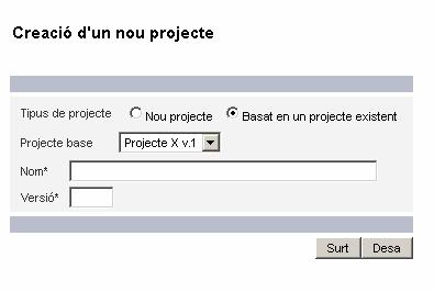 Des de la pantalla anterior, cliqueu el botó Afegeix i apareixerà la pantalla Creació d un nou projecte: A Tipus de projecte cliqueu l opció Basat en un projecte existent i seleccioneu el projecte