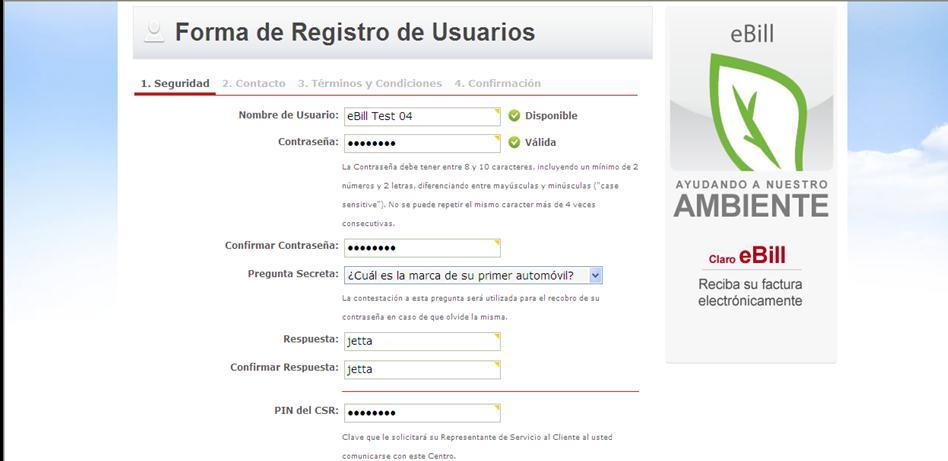 4. Aparecerá la Forma de Registro de Usuarios. Para completar la sección 1. Seguridad de la Forma de Registro de Usuarios (Ver pantalla 10) a. Llena el recuadro del Nombre de Usuario ( username ).