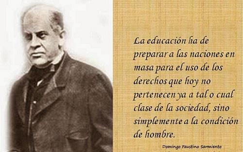 3. Todos los problemas son problemas de educación. Domingo Faustino Sarmiento (1811 1888), escritor, educador y político argentino Hoy es viernes. Es el 13 de octubre de 2017.
