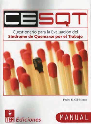 Gil-Monte,. R. (2011). EQT. uestionario para la Evaluación del índrome de Quemarse por el Trabajo. Manual.