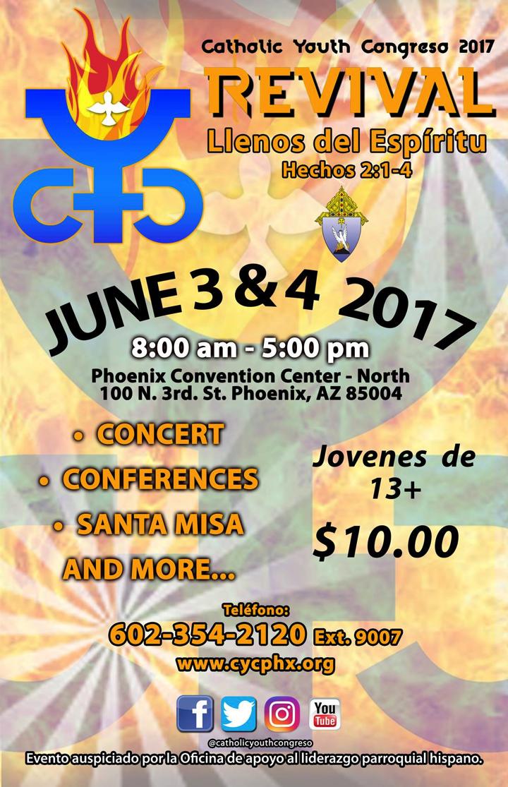 All teens and young adults are invited to a bilingual Revival Full of the Spirit, Acts 2:1-4 at the 2017 Catholic Youth Congreso (CYC).