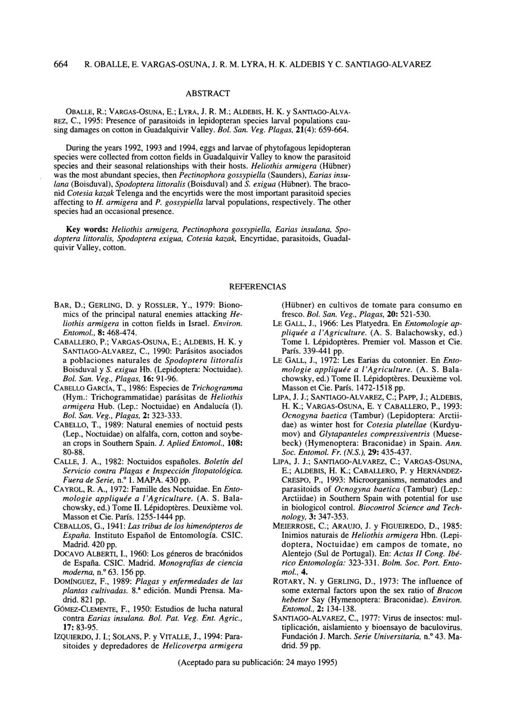 ABSTRACT OBALLE, R.; VARGAS-OSUNA, E.; LYRA, J. R. M.; ALDEBIS, H. K.