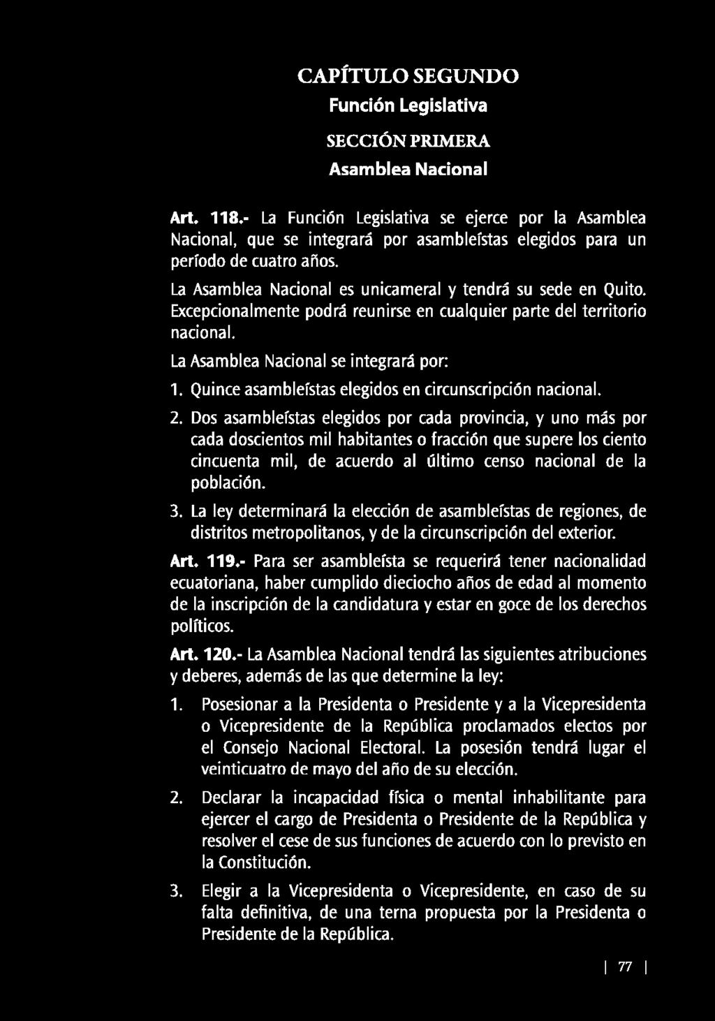 CAPÍTULO SEGUNDO Función Legislativa SECCIÓN PRIMERA Asamblea Nacional Art. 118.