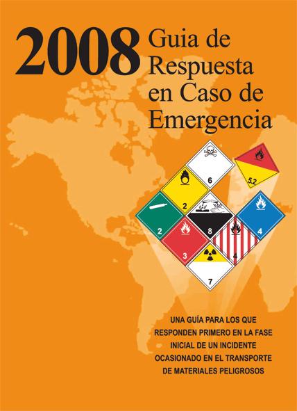 CLASIFICACIÓN DOT GUÍA DE RESPUESTA A EMERGENCIAS GRE - DOT Contiene: 2900 productos aproximadamente. 62 guías de operación.