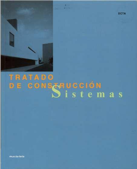Los tres ejes del diseño constructivo El eje sistémico Ii Procesos Constructivos II Lafalce Larroque - García