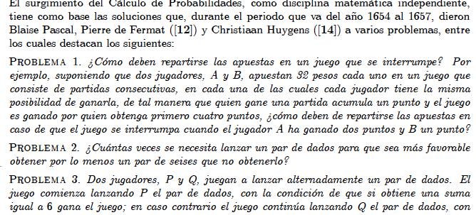 Juegos de azar 1. Los Problemas Clásicos Figura 1: Tomado de M. A. García A. Introducción... pp 1 y 2.