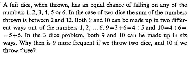 5. Paradojas. Otro juegos clásicos Paradoja del dado. Figura 2: Tomado de Paradoxes in Probability Theory and Mathematical Statistics de Szekely. pp 2.