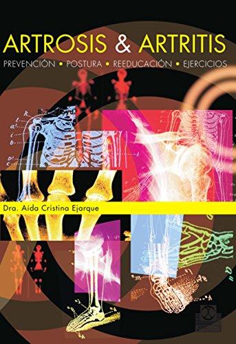 Artrosis & artritis: Prevención, postura, reeducación y ejercicios (Bicolor) (Salud nº 1) (Spanish Edition) por Aida Cristina Ejarque fue vendido por 2.99 cada copia.