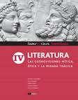 4º AÑO A, B y C Literatura: Literatura IV. Las cosmovisiones mítica, épica y la mirada trágica. Ed. Santillana.
