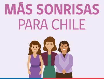 Programas Presidenciales Mas Sonrisas para Chile Objetivo es entregar Atención Dental