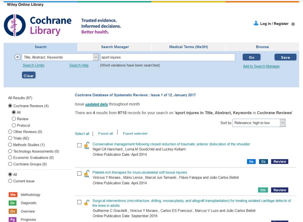 Cochrane Library Permite buscar en un tesauro médico Filtros Distintas subbases donde se encuentran los resultados de nuestra búsqueda.