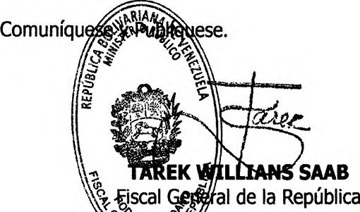Generai de la República Despacho del Caracas, 02 de octubre de 2017 N 804 TAREK WILLIANS SAAB En ejercicio de la facultad conferida por el artículo 6 de la Ley  : ÚNICO: Designar FISCAL AUXILIAR
