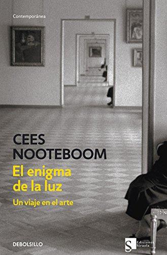El enigma de la luz: Un viaje en el arte (CONTEMPORANEA) por Cees Nooteboom fue vendido por EUR 8,95 cada copia. El libro publicado por Debolsillo. Contiene 144 el número de páginas.