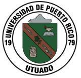Universidad de Puerto Rico en Utuado Departamento de Ciencias Naturales PRONTUARIO I. TÍTULO DEL CURSO: MICROBIOLOGÍA GENERAL II. CODIFICACIÓN: BIOL 3705 III.