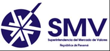 PUBLIC RELEASE The Superintendency of the Securities Market of the Republic of Panama (hereinafter the SMV ), in accordance with its legal duty to strengthen and promote the proper environment for