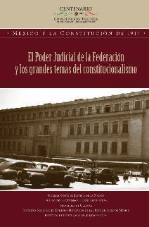 Ilustración 17 portada de la obra El Poder Judicial de la Federación y los grandes temas del constitucionalismo. Clasificación: E030 B524.