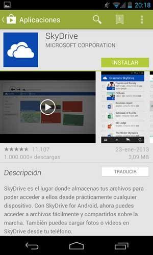 Android Desde un tablet o móvil Android puedes ir a Google Play y buscar la app SkyDrive de Microsoft, tal y como se ve en la siguiente imagen.