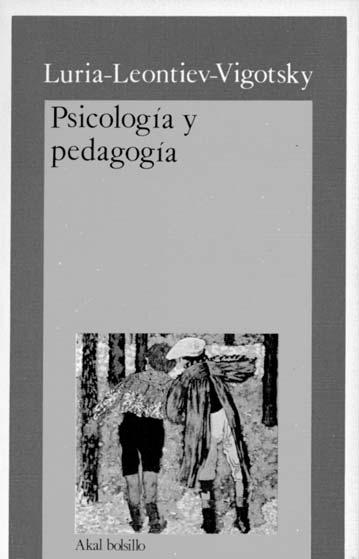 En Psicología y pedagogía se recoge una colección de artículos de estos conocidos psicólogos soviéticos La conciencia no es [.