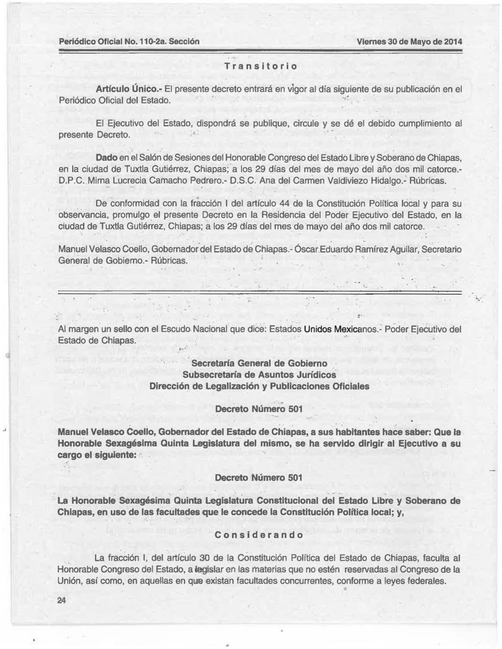 , Periódico Oficial No. 11 0-2a. Sección Viernes 30 de Mayo de 2014 Transitorio Articulo Único.