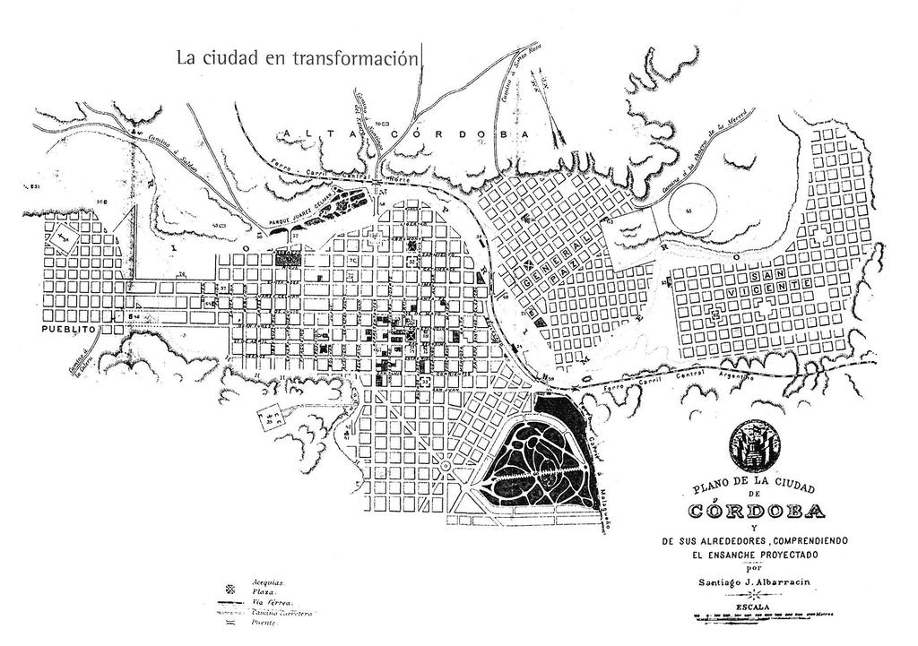 Las propuestas. Siglo XIX / Siglo XX La ciudad posliberal. El modelo republicano en Córdoba Córdoba. Plano Albarracín 1889.