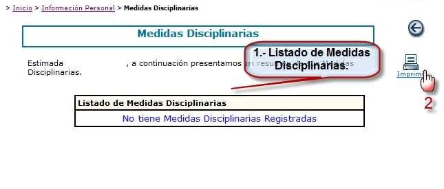m.- Medidas Disciplinarias. Opción que muestra las medidas disciplinarias asociadas al funcionario. 1.