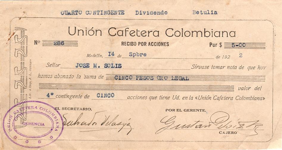 Unión cafetera colombiana Recibo por valor de cinco pesos oro, correspondiente a cinco acciones de esta empresa. Medellín 14 de septiembre de 1922.