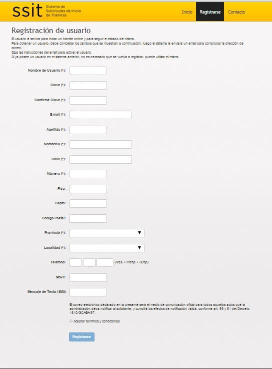 El Sistema muestra el formulario de registración de usuario y una vez confirmados los datos, el aplicativo enviará un correo electrónico al mail declarado.