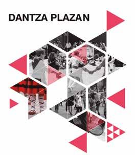 Los bailes populares salen a la calle de la mano de Dantza Plazan, una iniciativa que reúne una vez al mes a cinco grupos de danza locales para acercar los bailes y el ambiente de romería a pie de